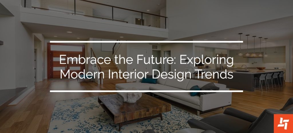 Karry Design Modern Interior Design Trends - Karry Home Solutions