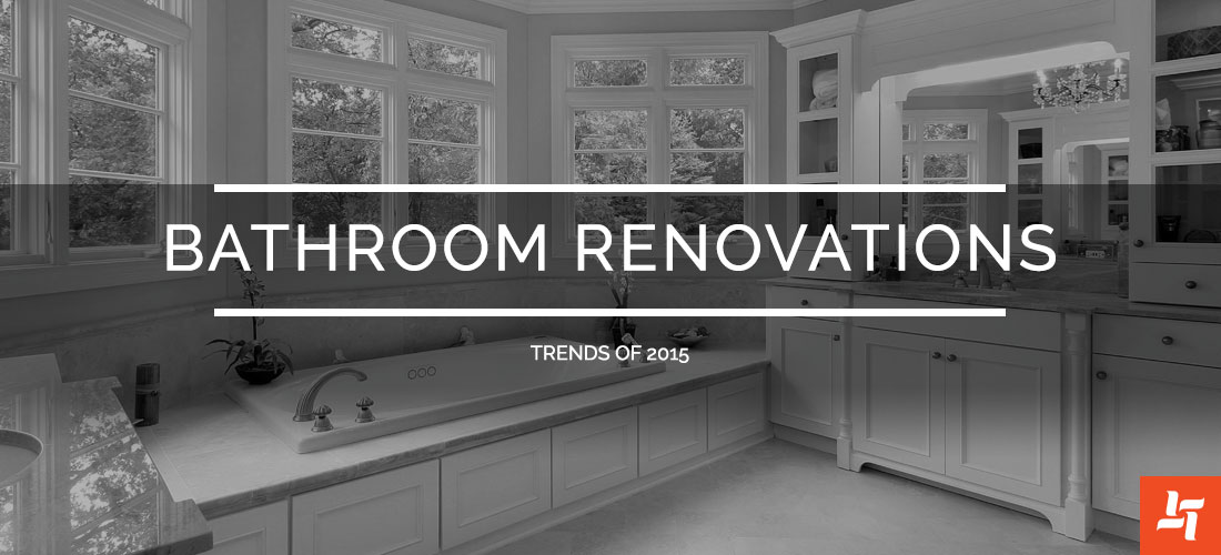 Top Bathroom Renovation Trends of 2015