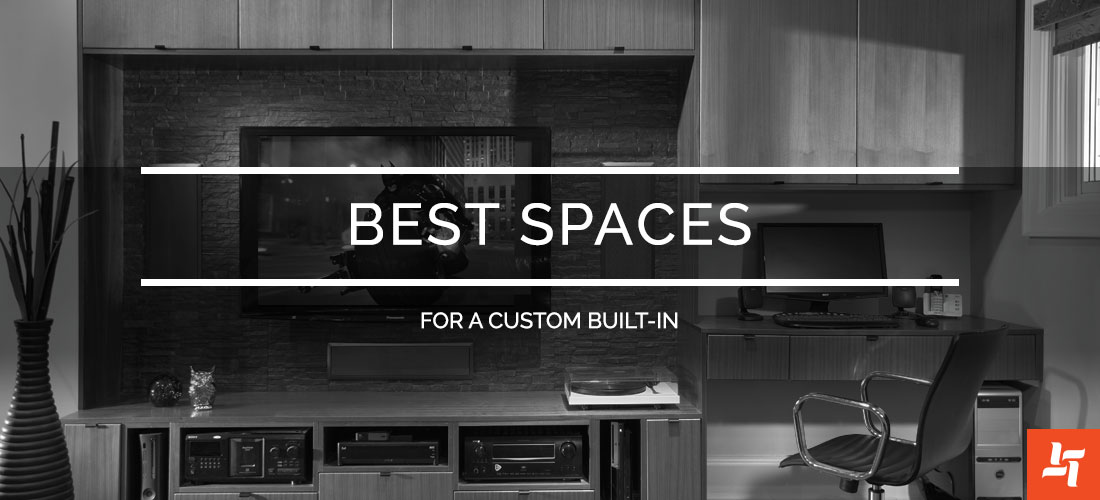 Best Spaces for a Custom Built-in